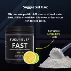 Fuel 4 Ever FAST dissolves easily in water for fast, refreshing hydration.