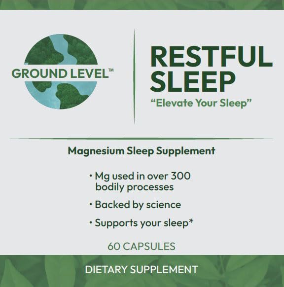 Ground Level Restful Sleep Formula packaging highlights ingredients and benefits for rest.