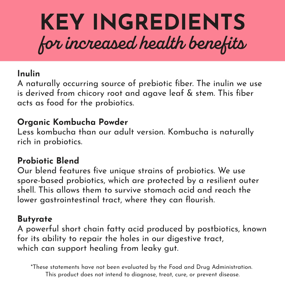 JUST INGREDIENTS shelf-stable strains provide gut balance support for kids.