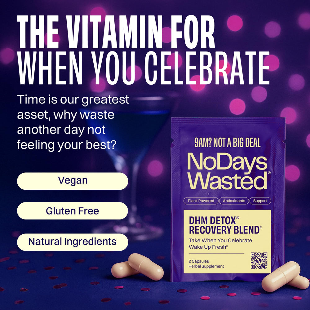 No Days Wasted DHM Detox convenient packets ready to take on nights out