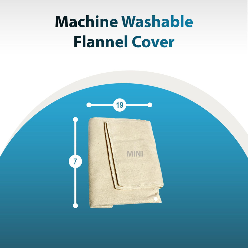 Washable flannel cover on Thermotech Mini for easy care.