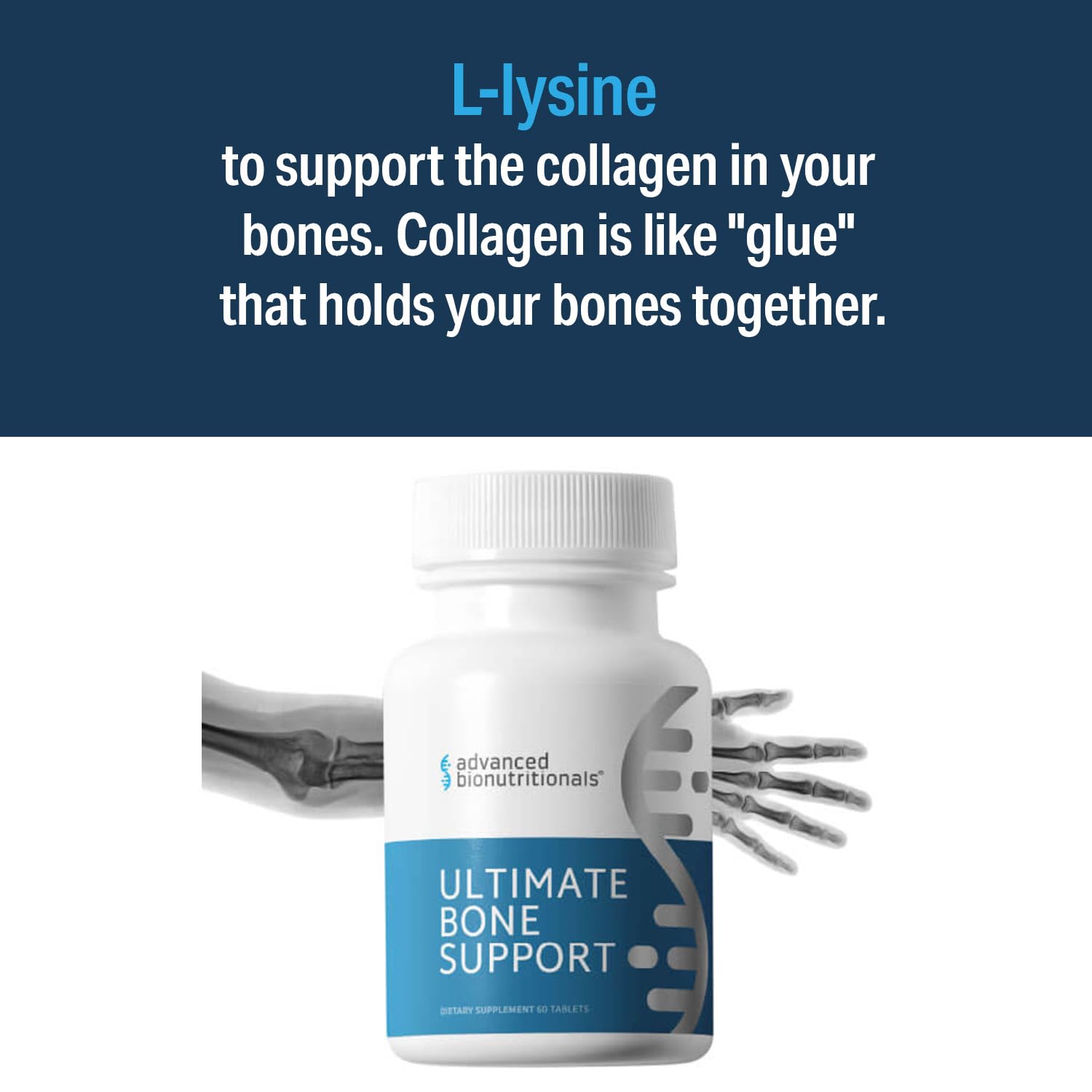 Advanced Bionutritionals L-lysine supports collagen in bones.