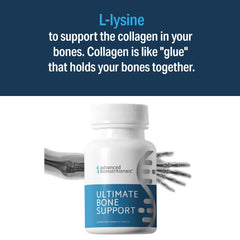 Advanced Bionutritionals L-lysine supports collagen in bones.
