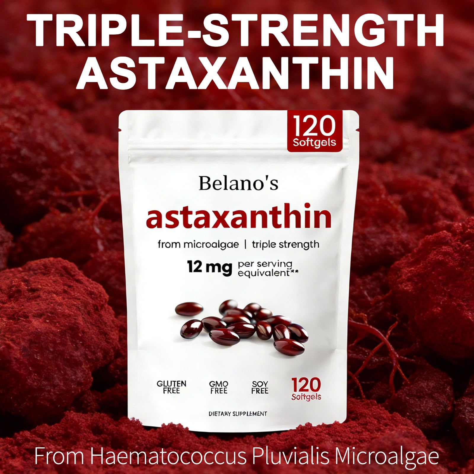 Belano's Astaxanthin softgels closeup of the label highlights natural Haematococcus pluvialis origin.