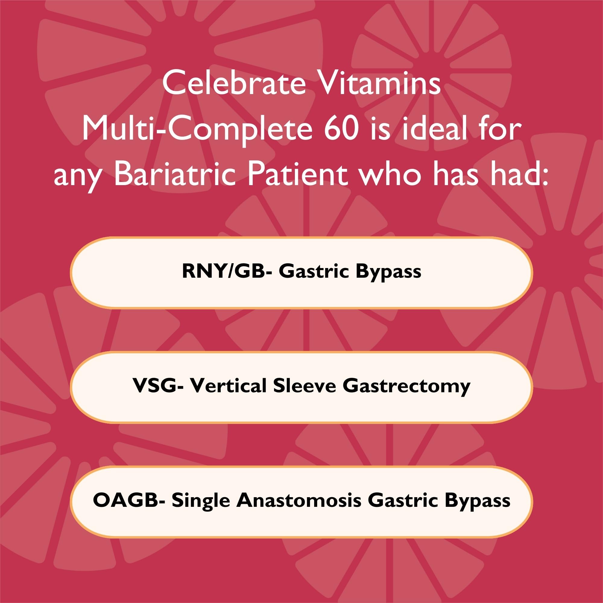 Celebrate Bariatric Multi-Complete packaging illustrates easy daily dosing.