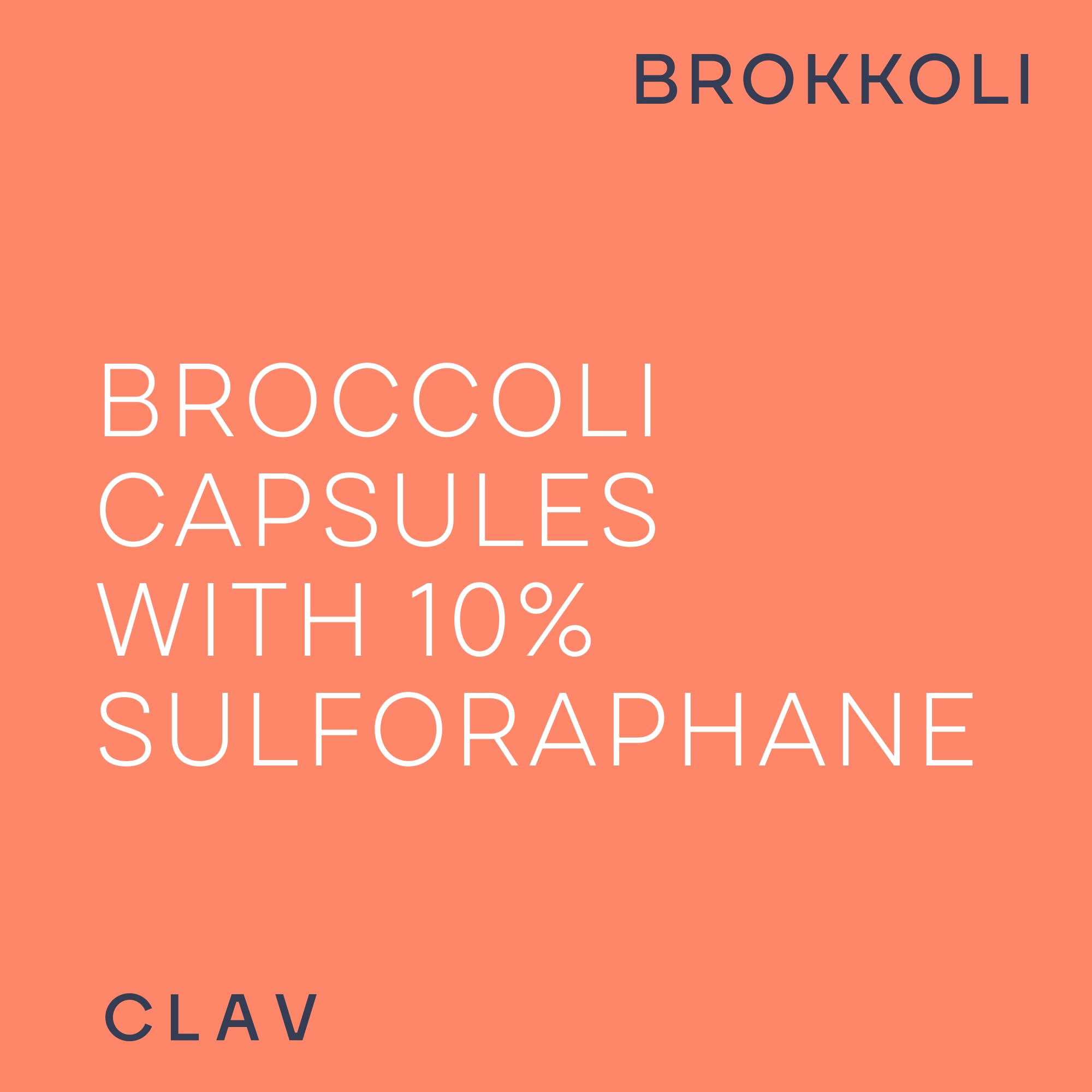 CLAV broccoli sprout extract powder inside capsule, natural plant-based nutrient