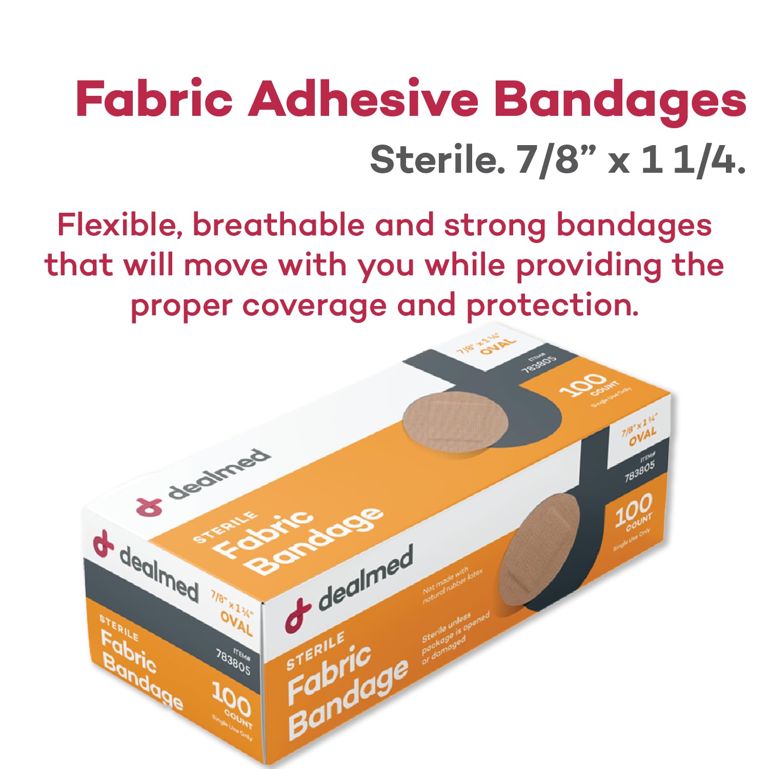Individually wrapped Dealmed bandages stay clean and ready when needed.