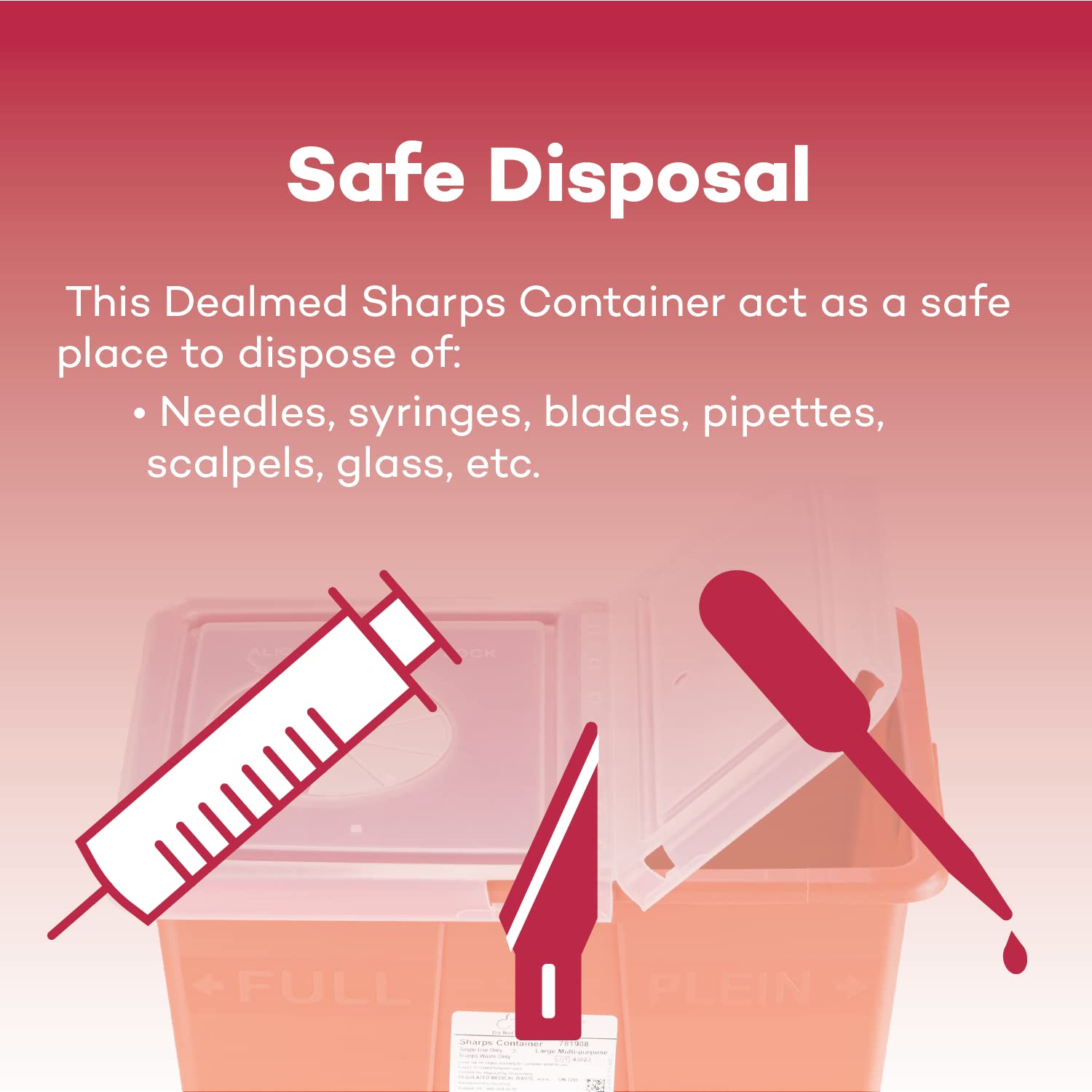 Dealmed puncture-resistant material enhances safety between uses.