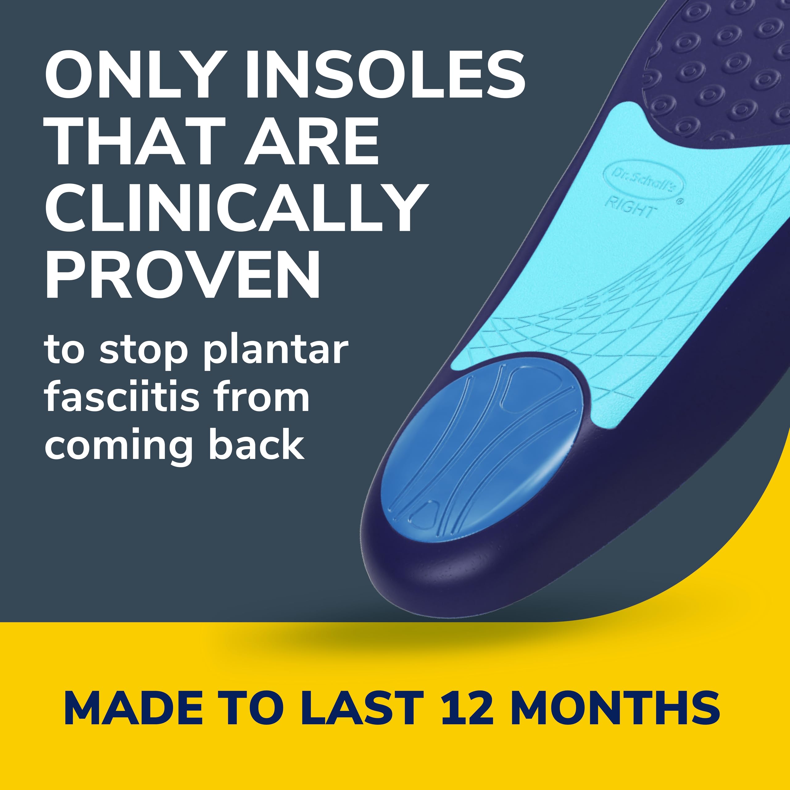 Dr. Scholl’s full-length plantar fasciitis relief insoles distribute pressure from heel to toe.