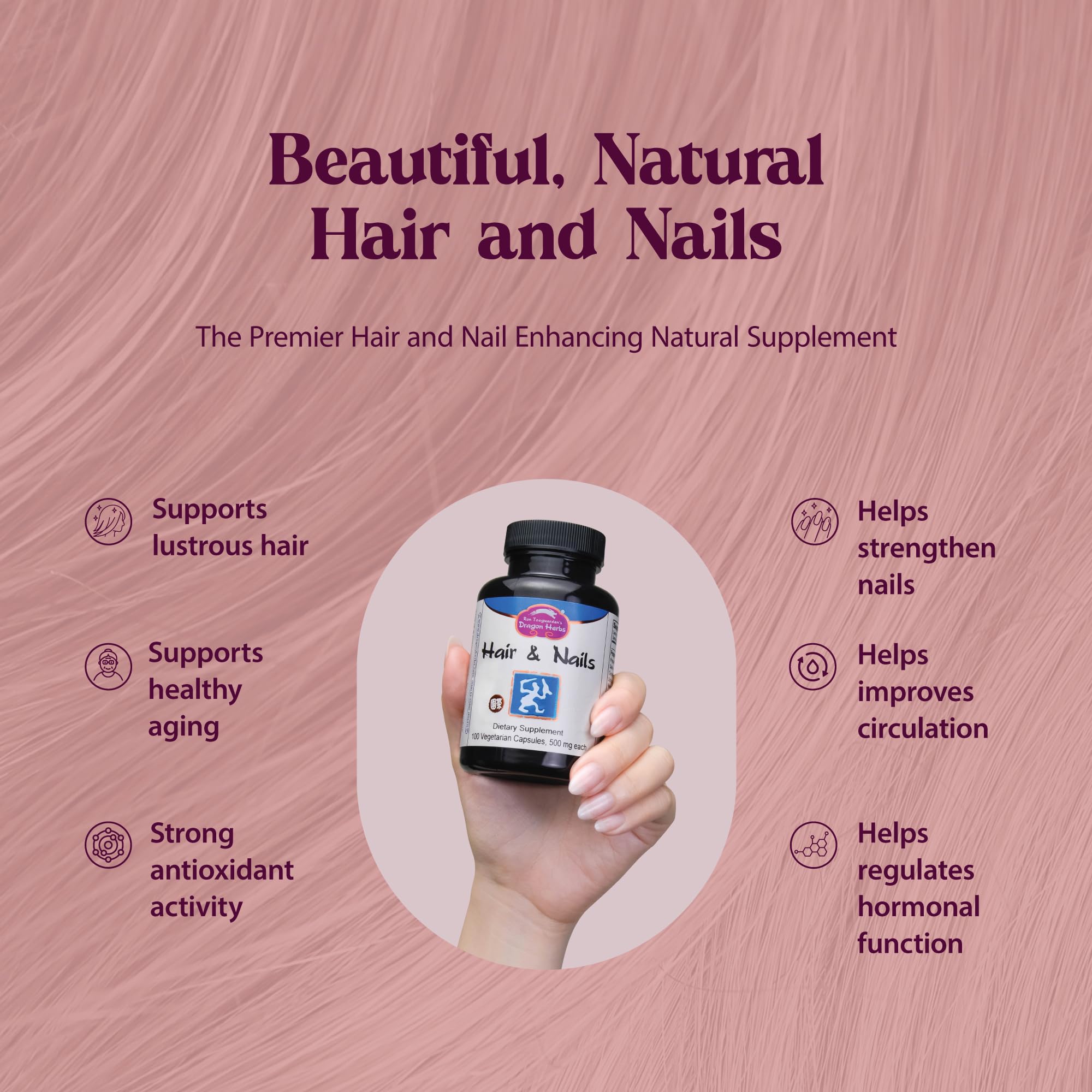 Dragon Herbs Hair and Nails capsules convenient daily supplement for healthy growth.