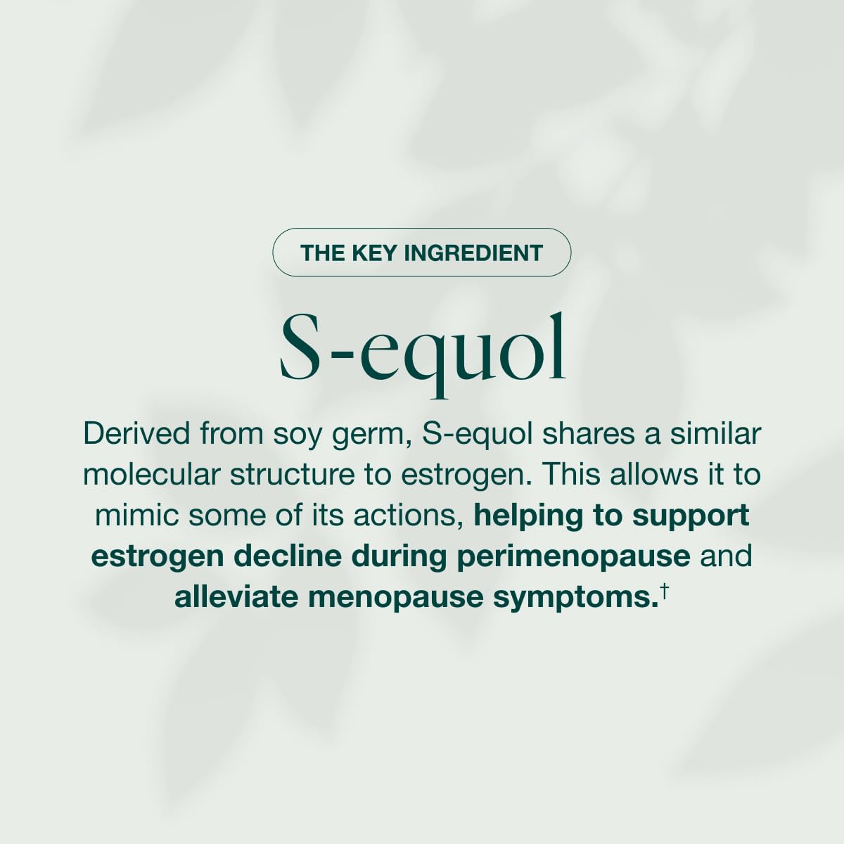 Soy-derived S-equol ingredient in EQUELLE formula for plant-based support
