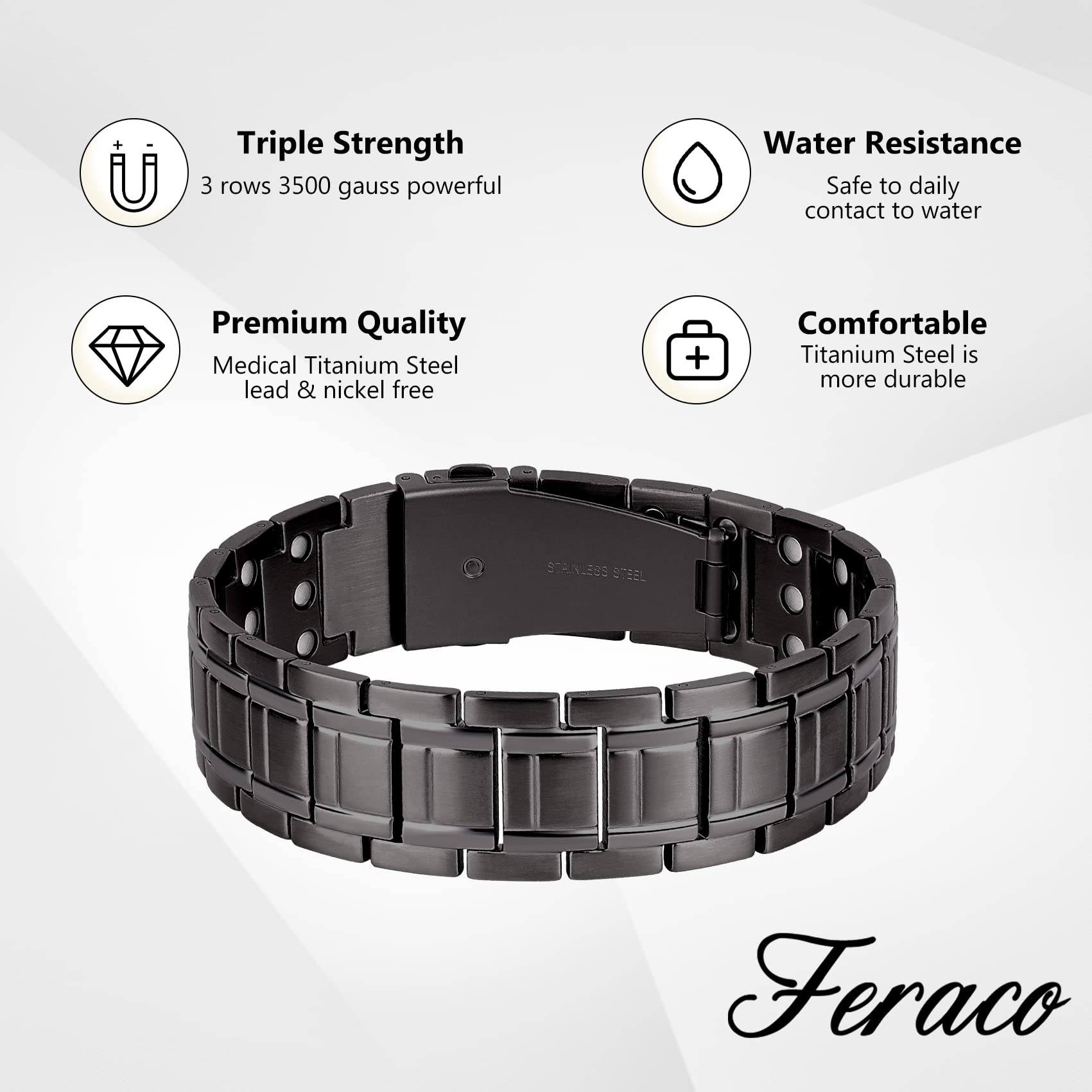 Feraco titanium steel is hypoallergenic, waterproof, and durable