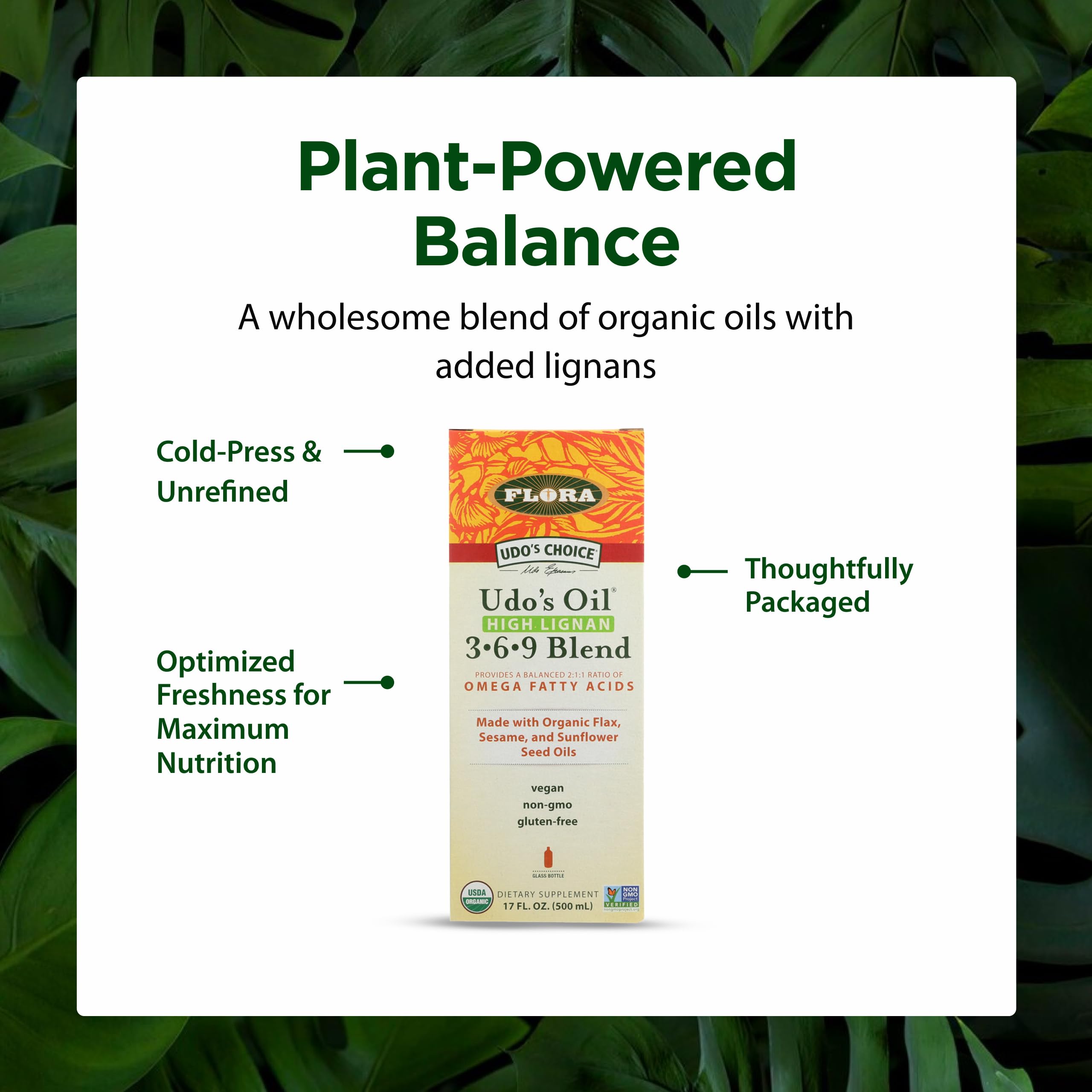 Flora Udo’s Oil High Lignan glass bottle protects freshness and potency.