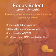 Focus Vision Focus Select AREDS2 chewables indicate morning and evening use for daily routine.