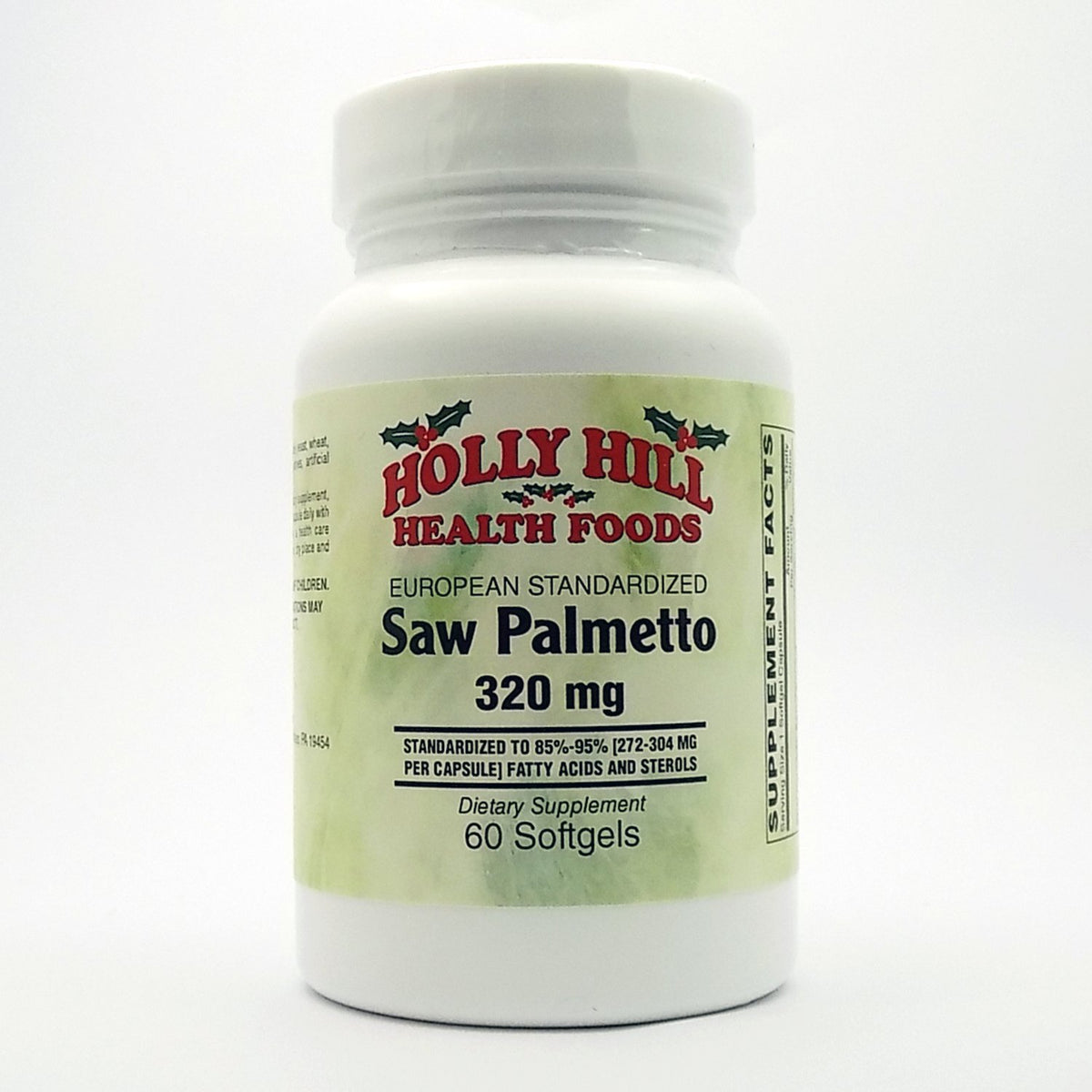 Holly Hill Health Foods European Standardized Saw Palmetto bottle pour may support healthy prostate function.