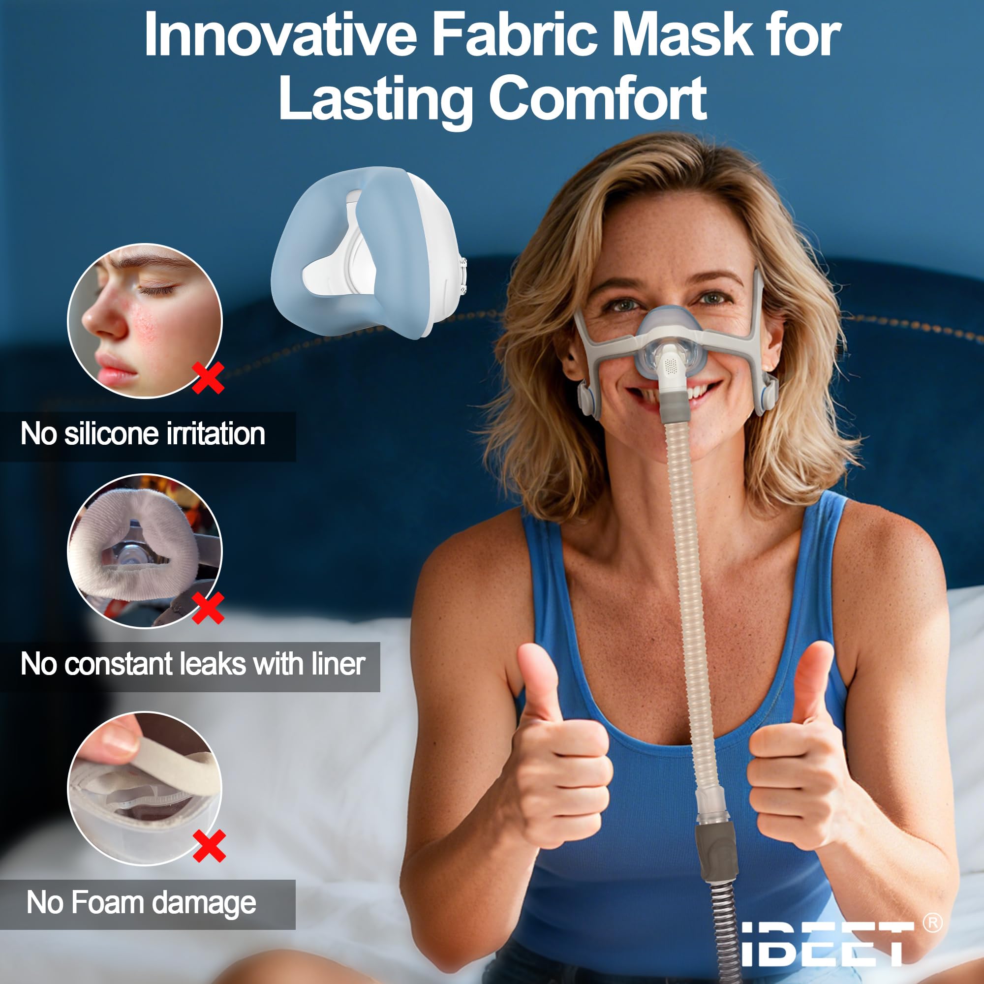 IBEET N20 cushion in soft fabric reduces skin irritation and adds night comfort