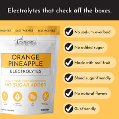 Just Ingredients Orange Pineapple Electrolytes no sugar added, naturally sweetened.