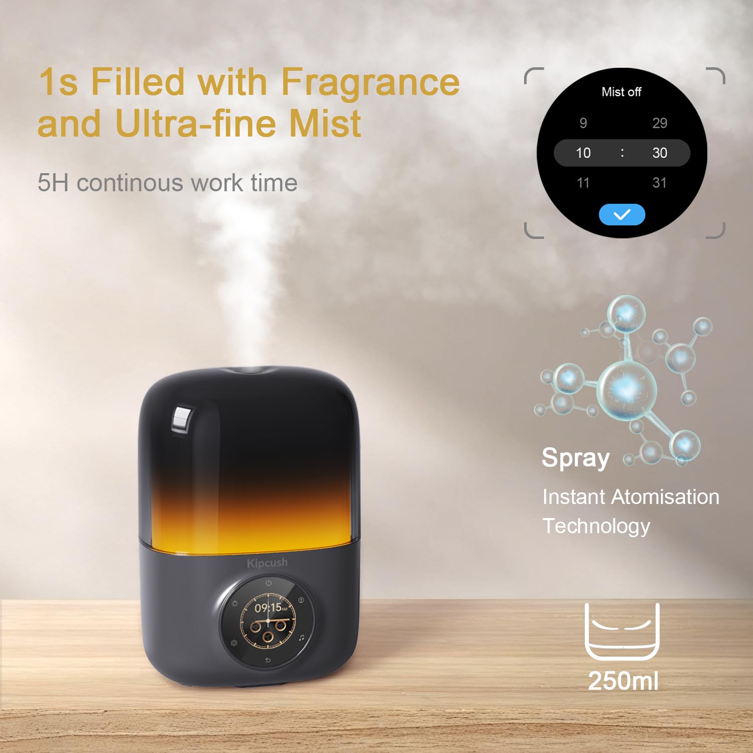 Kipcush diffuser touchscreen panel for easy control.
