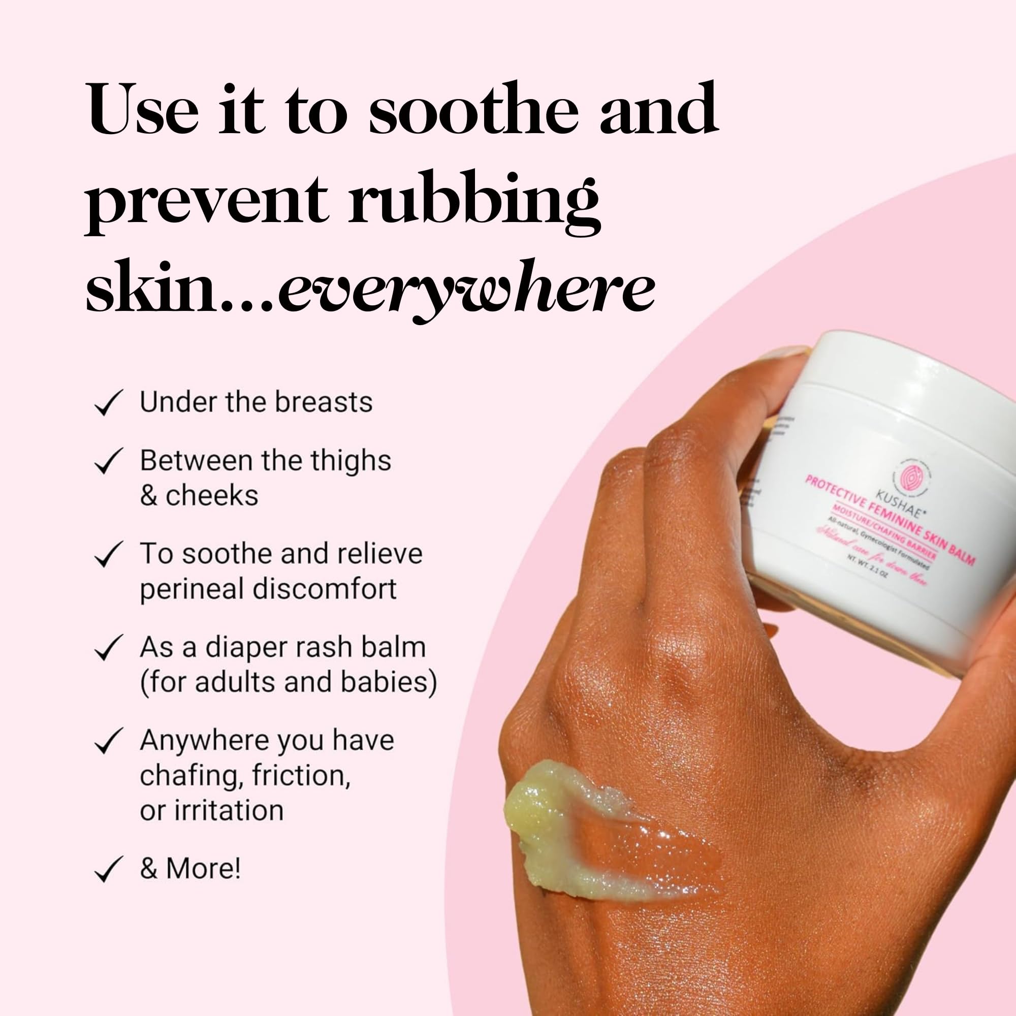 Designed for under-breast area and bra-line to prevent irritation.