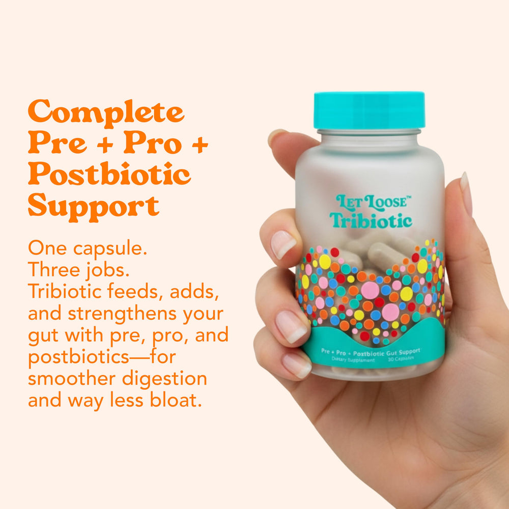 Morning ritual with Let Loose Tribiotic for steady digestion.