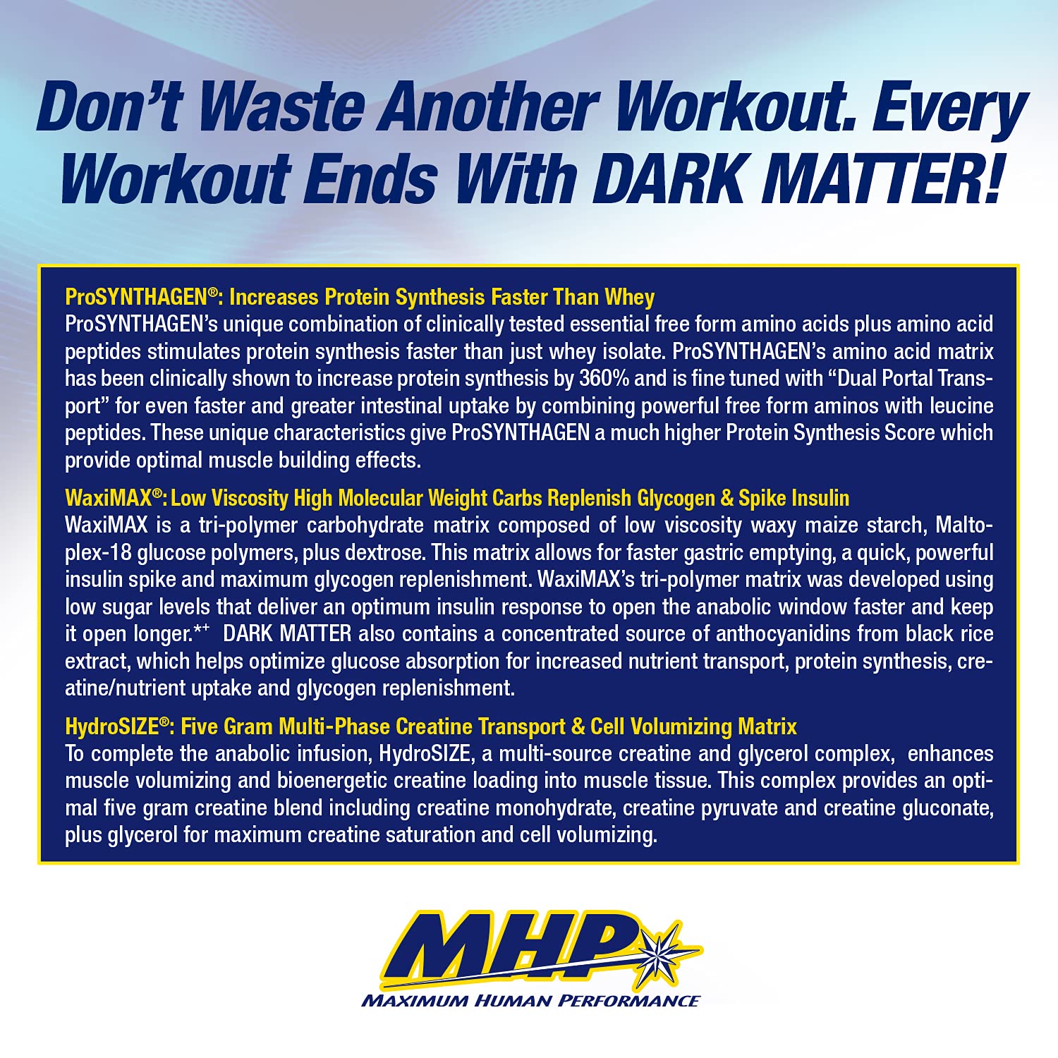 MHP Dark Matter label closeup highlighting ProSYNTHAGEN and WaxiMAX ingredients.
