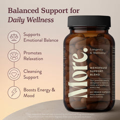 More. Longevity & Wellbeing vegan capsules designed for hormone-free menopause relief.