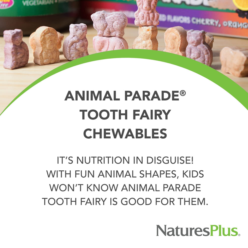 NaturesPlus Animal Parade Tooth Fairy includes a probiotic blend for supporting oral balance.