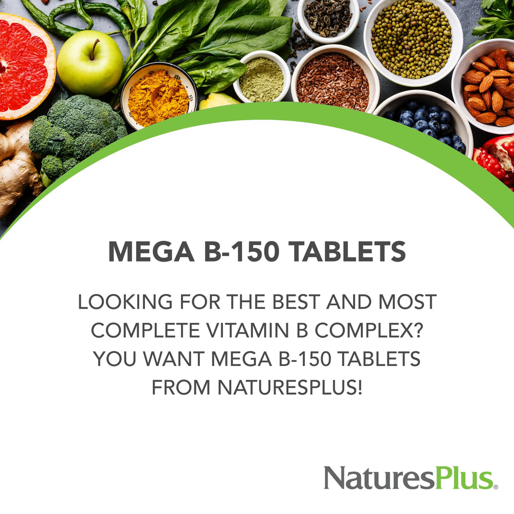 NaturesPlus Mega B-150 Complex tablets close up showing texture for daily use