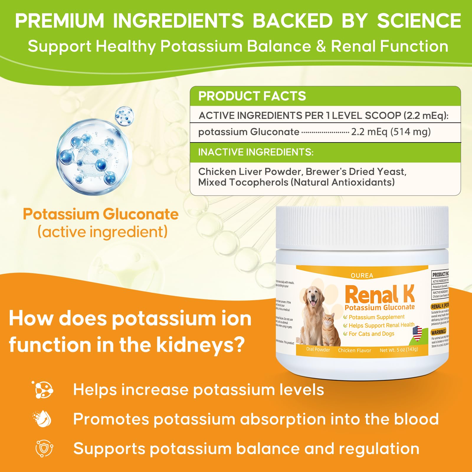 Ourea Renal K sensitive formula suited for delicate digestion.