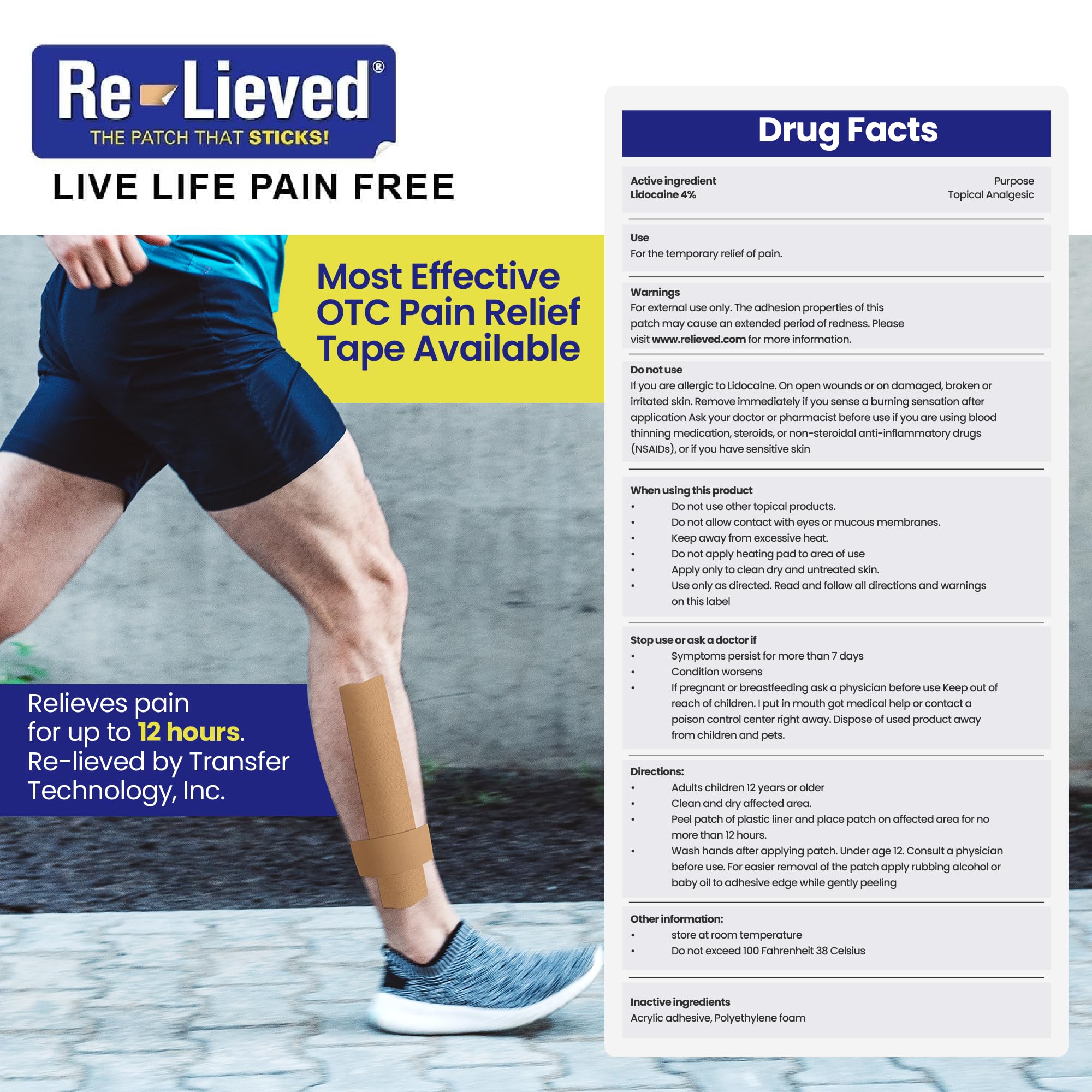 Re-lieved water-resistant tape stays on during activity.