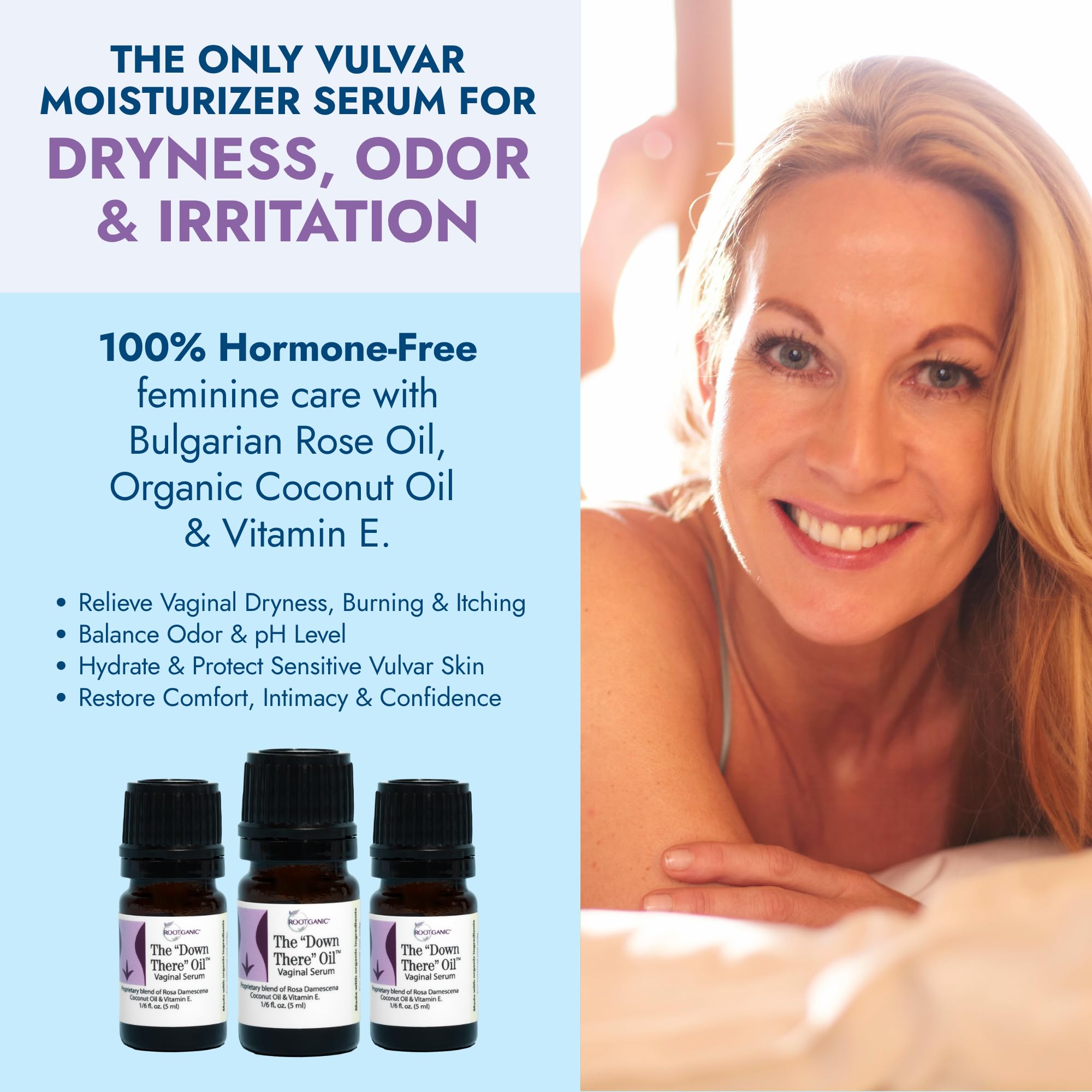 Rootganic Down There Oil outer vulvar application for soothing relief.