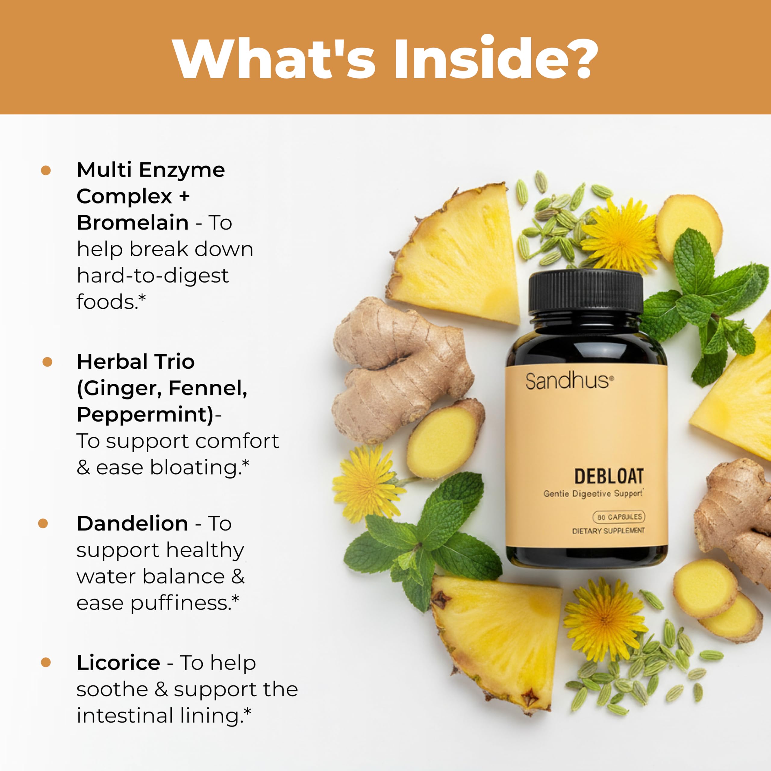 Sandhu's Debloat multi-enzyme blend supports fat, protein, and carb digestion.