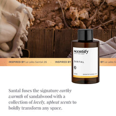 Scentify Santal bottom notes sandalwood and vanilla for warmth