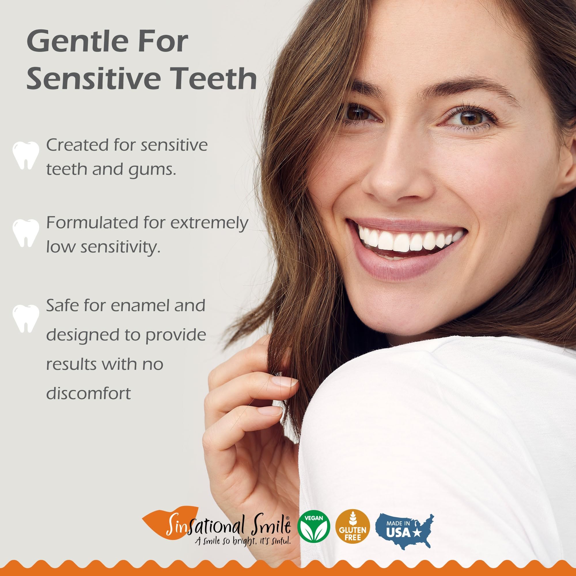 Sinsational Smile low-sensitivity formula protects gums during whitening.
