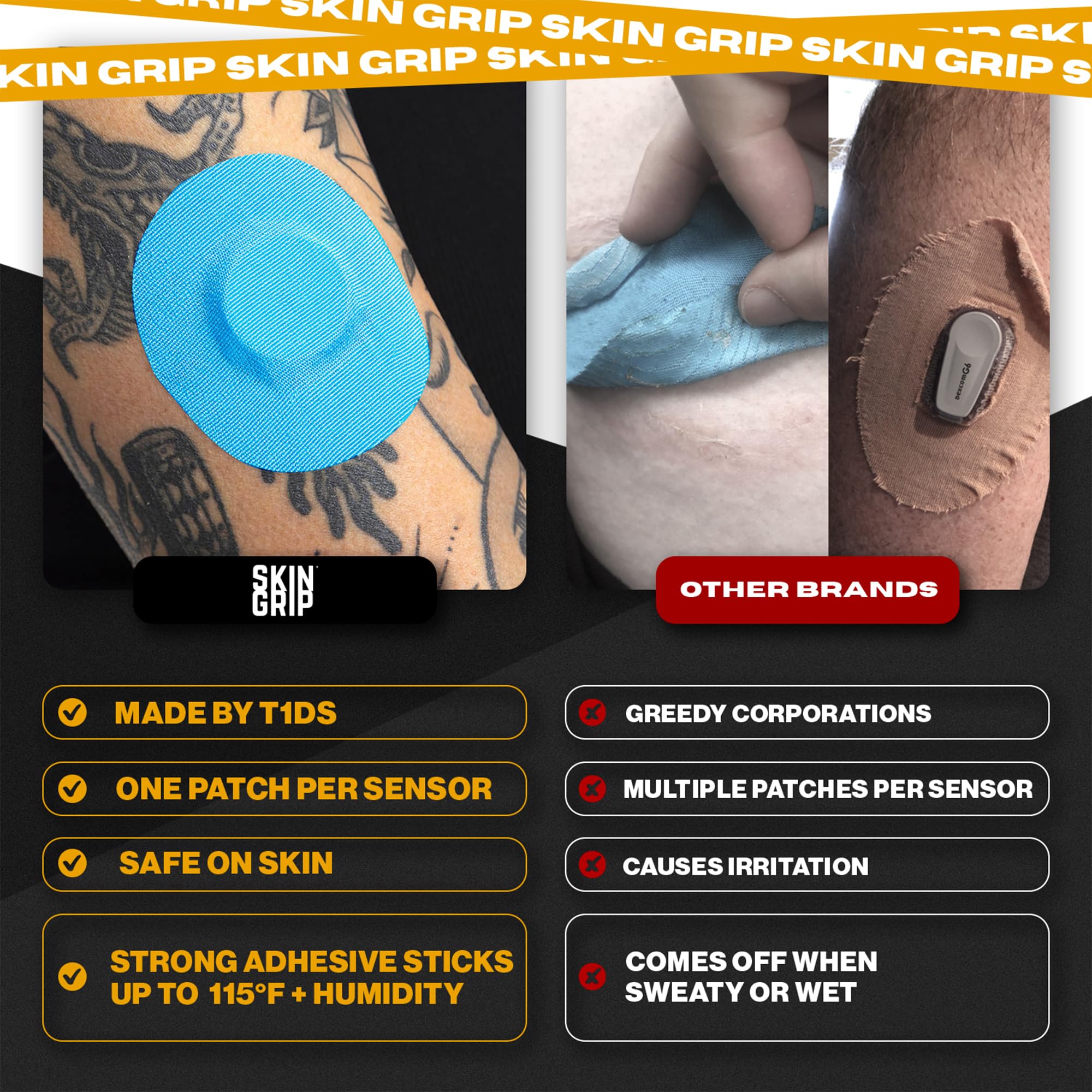 Skin Grip 4 way stretch patch enables easy, reliable adhesion.