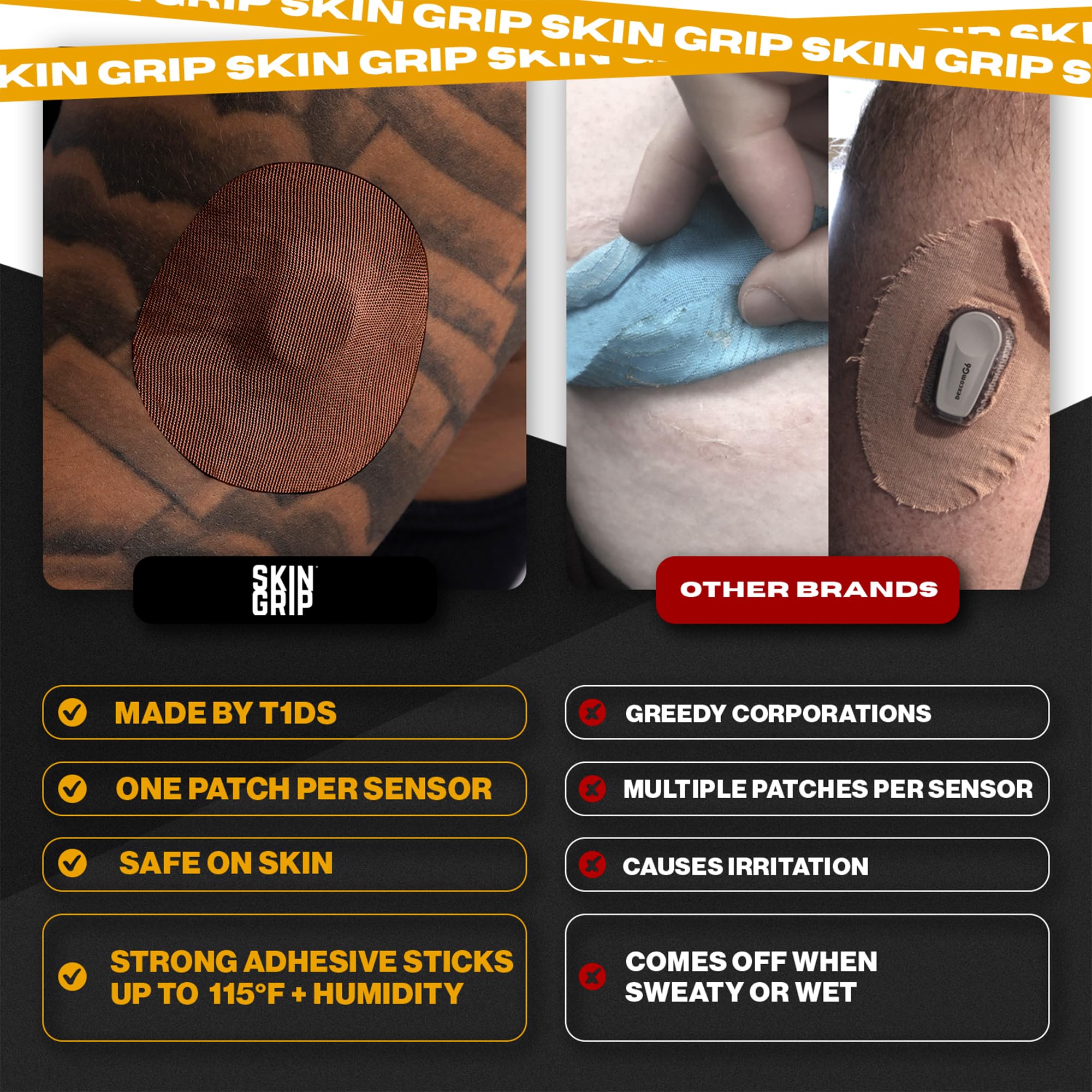 4-way stretch Skin Grip patch enables easy, secure application.