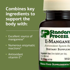 Standard Process E-Manganese daily dose of one tablet.