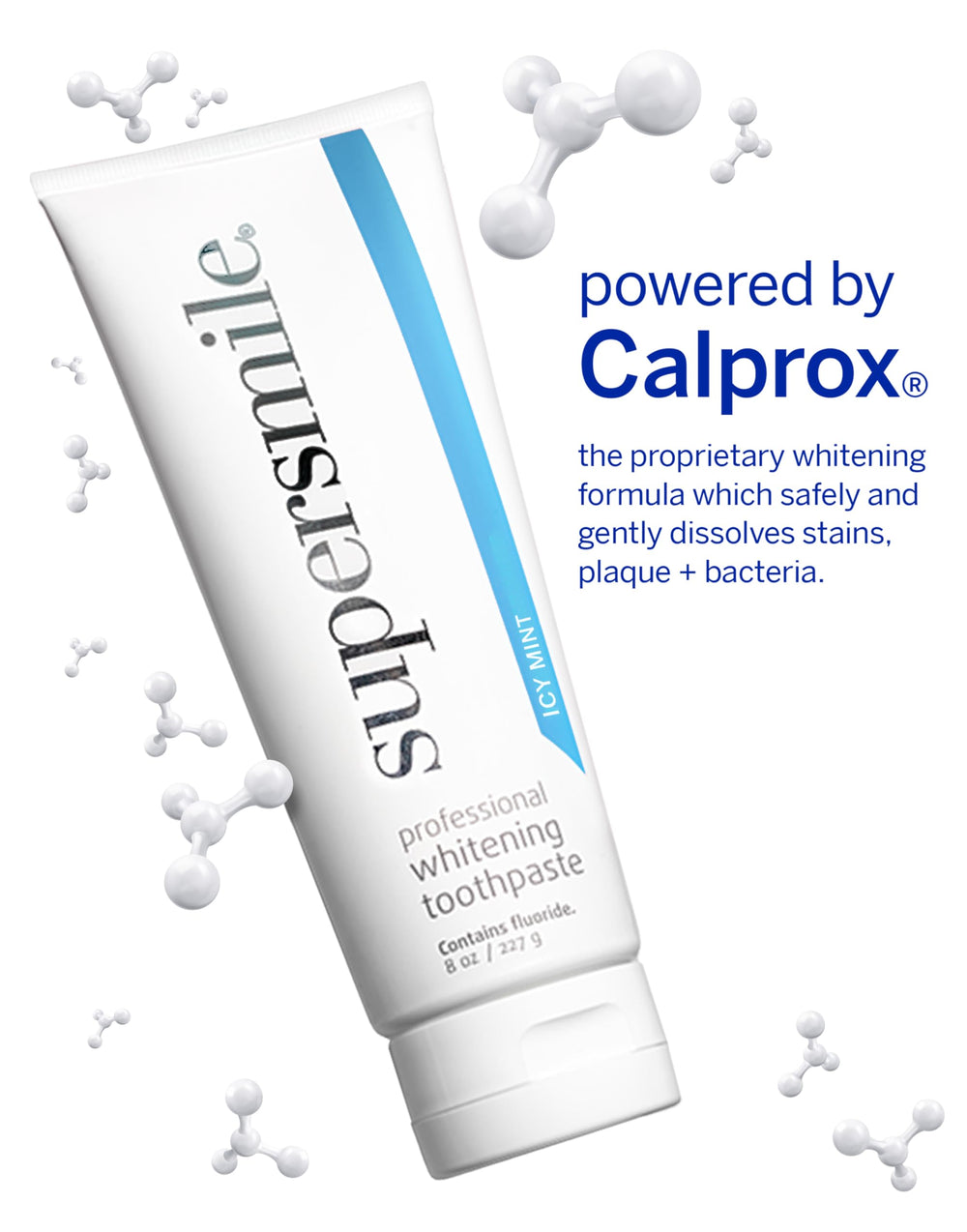 Supersmile whitening accelerator for fast stain removal