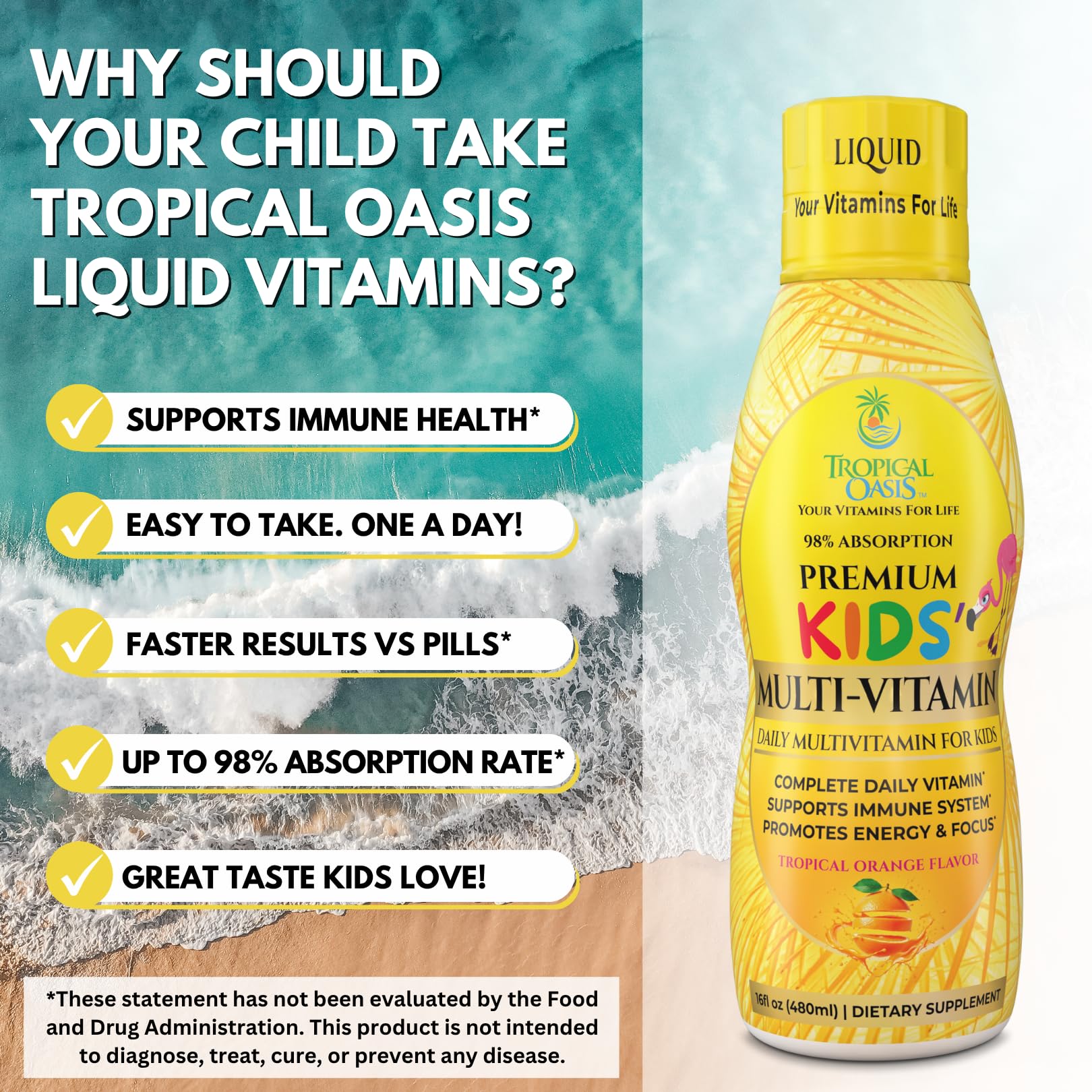 Tropical Oasis kids liquid multivitamin with fruity flavor helps daily habit.