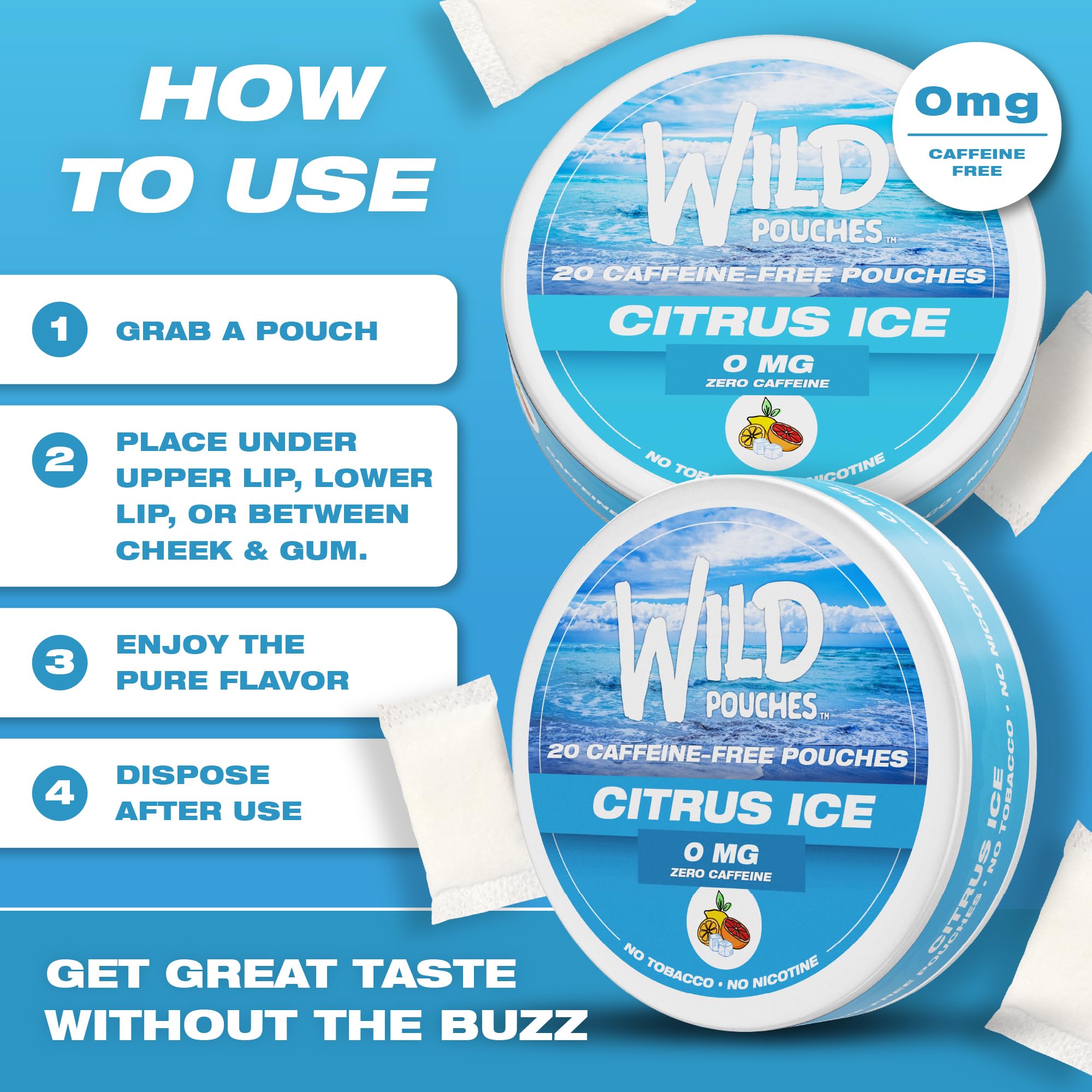 Wild Pouches No caffeine and No nicotine label on the can