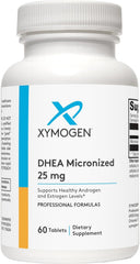 XYMOGEN DHEA 25 mg tablets being dispensed for routine supplementation.